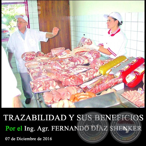 TRAZABILIDAD Y SUS BENEFICIOS - Ing. Agr. FERNANDO DÍAZ SHENKER - 07 de Diciembre de 2016